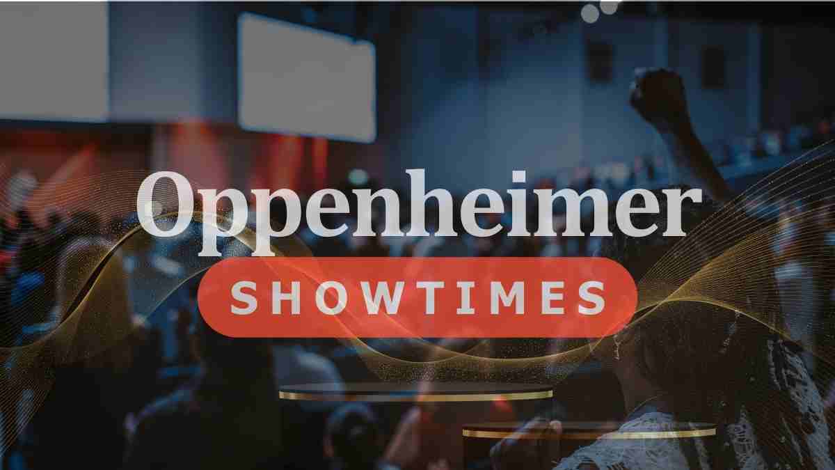 Oppenheimer Showtimes