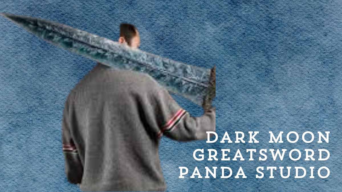 Dark Moon Greatsword Panda Studio
