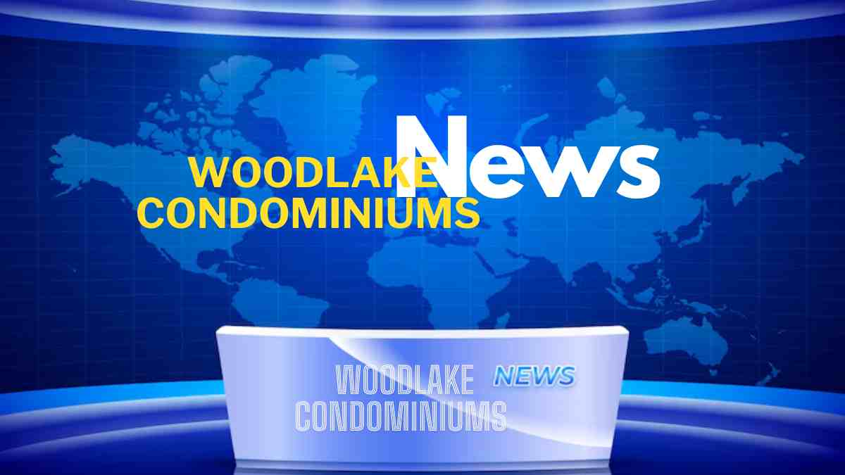 Woodlake Condominiums News