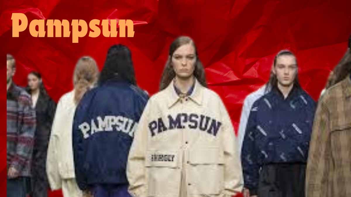 Pampsun: The Rising Star in the Fashion World Redefining Style Standards