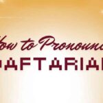 Daftarian How to Pronounce: A Step-by-Step Guide for Beginners